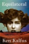 Equilateral-Kalfus-Ken-9781620400067